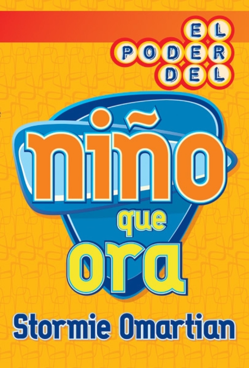 El Poder del Niño que Ora - Tapa Blanda – Stormie Omartian