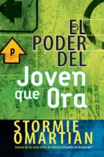 El Poder del Joven que Ora -  Tapa Blanda –  Stormie Omartian