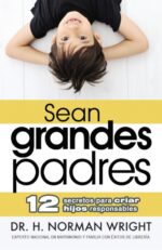 Sean Grandes Padres -  Tapa Blanda –  Norman Wright