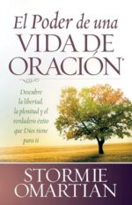 El Poder de una Vida de Oración - Tapa Blanda –  Stormie Omartian