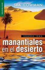 Manantiales en  el Desierto Vol. 2 - Edición Favoritos - Tapa Blanda – Sra Cowmans