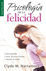Psicología de la Felicidad - Edición Favoritos - Tapa Blanda –  C. Narramore