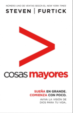Cosas Mayores -  Tapa Blanda – Steven Furtick
