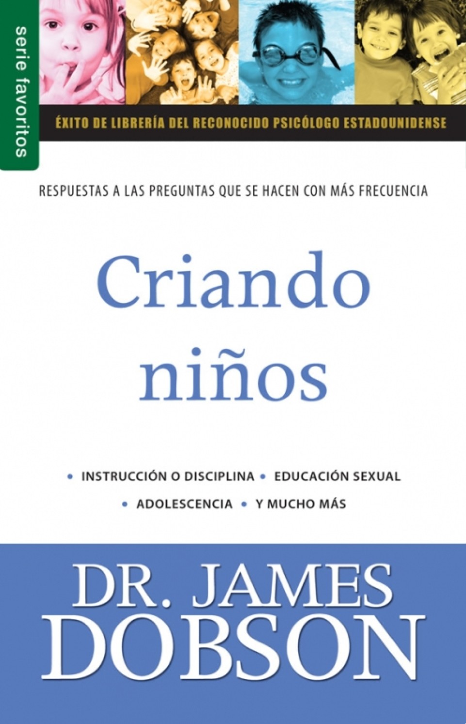 Criando Niños Vol. 3 - Edición Favoritos - Tapa Blanda – James Dobson