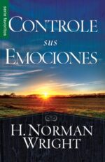 Controle sus Emociones - Edición Favoritos -  Tapa Blanda –  Norman Wright