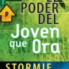 El Poder del Joven que Ora - Edición Favoritos - Tapa Blanda –   Stormie Omartian