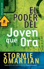 El Poder del Joven que Ora - Edición Favoritos - Tapa Blanda –   Stormie Omartian
