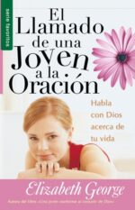 Llamado de una Joven a la Oración - Edición Favoritos - Tapa Blanda – Elizabeth George