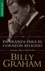 Esperanza para el Corazón Afligido - Edición Favoritos -  Tapa Blanda – Billy Graham
