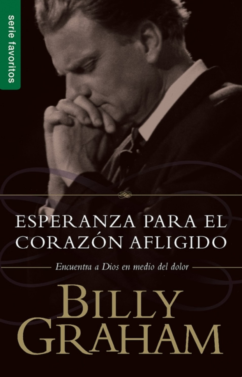 Esperanza para el Corazón Afligido - Edición Favoritos - Tapa Blanda – Billy Graham