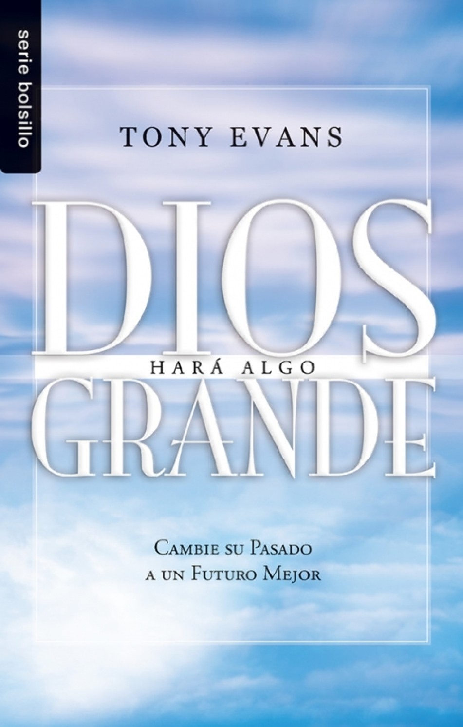 Dios Hará Algo Grande - Edición Bolsillo - Tony Evans