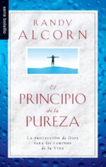 El Principio de la Pureza - Edición  Bolsillo - Tapa Blanda –  Randy Alcorn