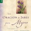 La Oración de Jabes para Mujeres - Edición Favoritos - Tapa Blanda –  Darlene Wilkinson