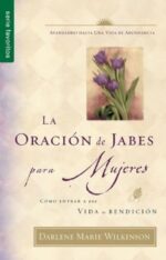La Oración de Jabes para Mujeres - Edición Favoritos - Tapa Blanda –  Darlene Wilkinson