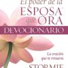 El Poder de la Esposa que Ora: Oración que te Renueva - Tapa Blanda – Stormie Omartian