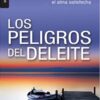 Los Peligro del Deleite -Edición  Bolsillo - Tapa Blanda –  John Piper