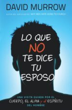 Lo que no te Dice tu Esposo -  Tapa Blanda – David Murrow