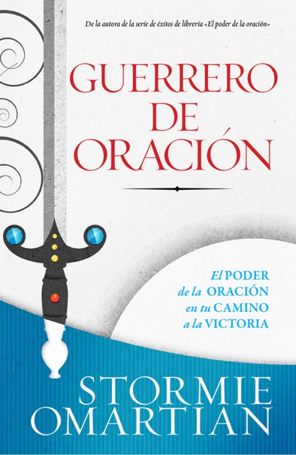 Guerrero de Oración - Tapa Blanda – Stormie Omartian