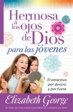 Hermosa a los Ojos de Dios para las Jóvenes - Tapa Blanda –  Elizabeth George