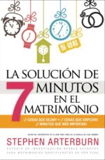 La Solución de 7 Minutos en el Matrimonio -  Tapa Blanda – Stephen Arterburn
