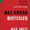 Haz Cosas Difíciles - Edición Favoritos -  Tapa Blanda –  Alex Harris