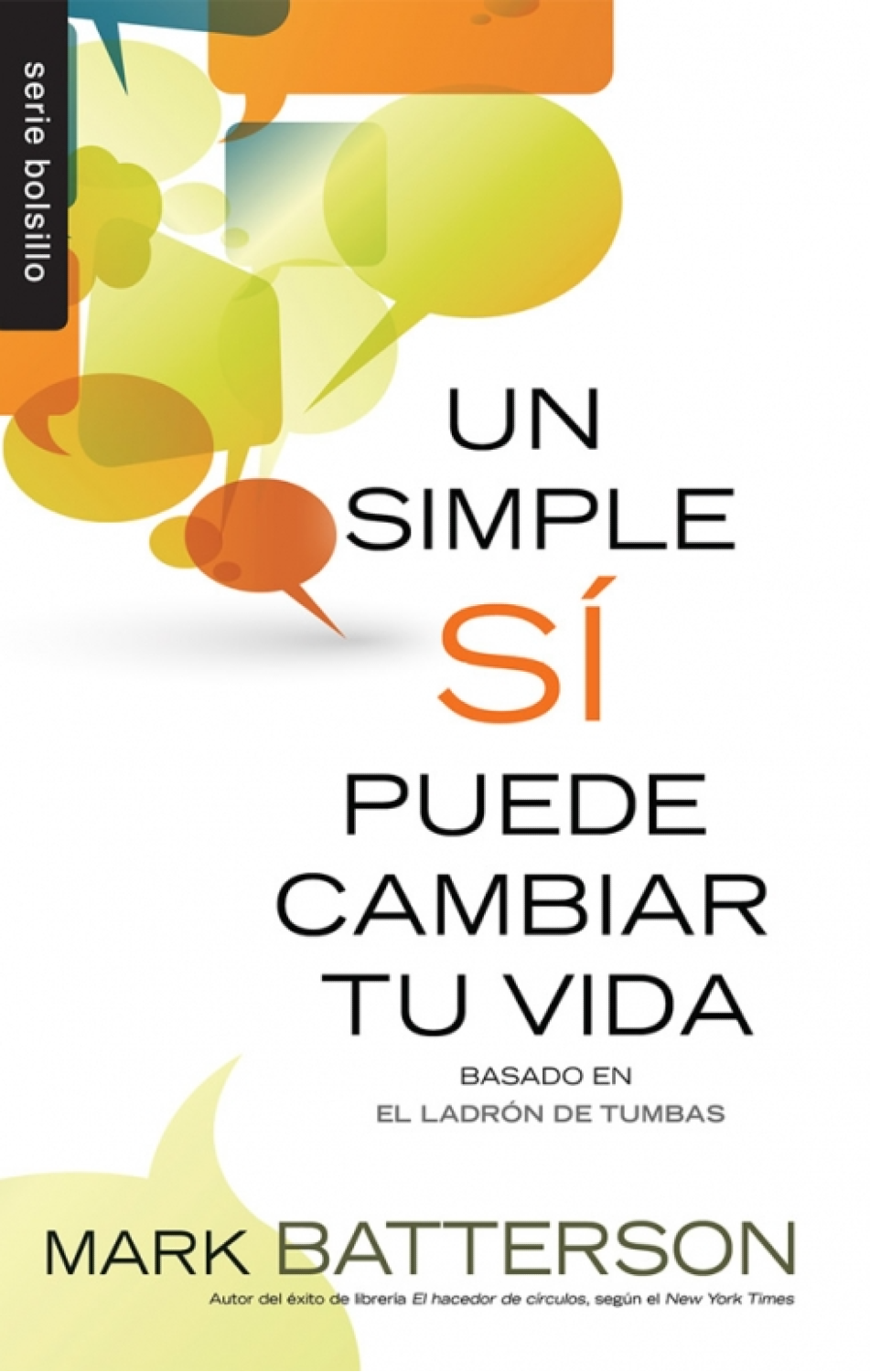 Un Simple Sí, Puede Cambiar tu Vida - Edición Bolsillo - Tapa Blanda – Mark Batterson