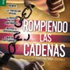 Rompiendo las Cadenas: Jóvenes - Edición Favoritos -Tapa Blanda – Neil Anderson