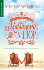 Un Matrimonio aún Mejor - Edición Favoritos - Tapa Blanda - Stephen Arterburn