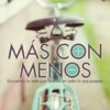Más con Menos -  Tapa Blanda - Joshua Becker