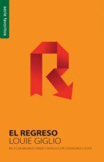 El Regreso - Edición Favoritos - Tapa Blanda -  Louie Giglio