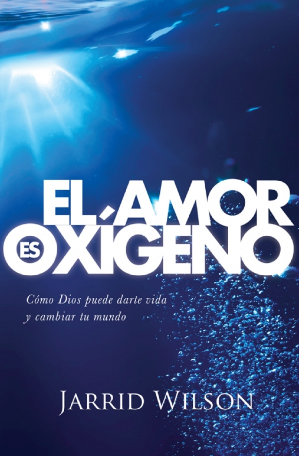 El Amor es Oxígeno - Tapa Blanda – Jarrid Wilson