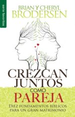 Crezcan Juntos como Pareja  - Edición Favoritos - Tapa Blanda –  Brian Brodersen