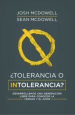 ¿Tolerancia o Intolerancia? - Tapa Blanda –  Josh McDowell