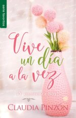 Vive un Día a la Vez - Edición Favoritos - Tapa Blanda – Claudia Pinzón