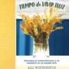 Tiempo de Vivir Feliz -  Tapa Dura –  Alli Worthington