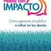 Habla con Impacto - Tapa Blanda – Allison Shapira