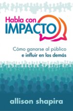 Habla con Impacto - Tapa Blanda – Allison Shapira