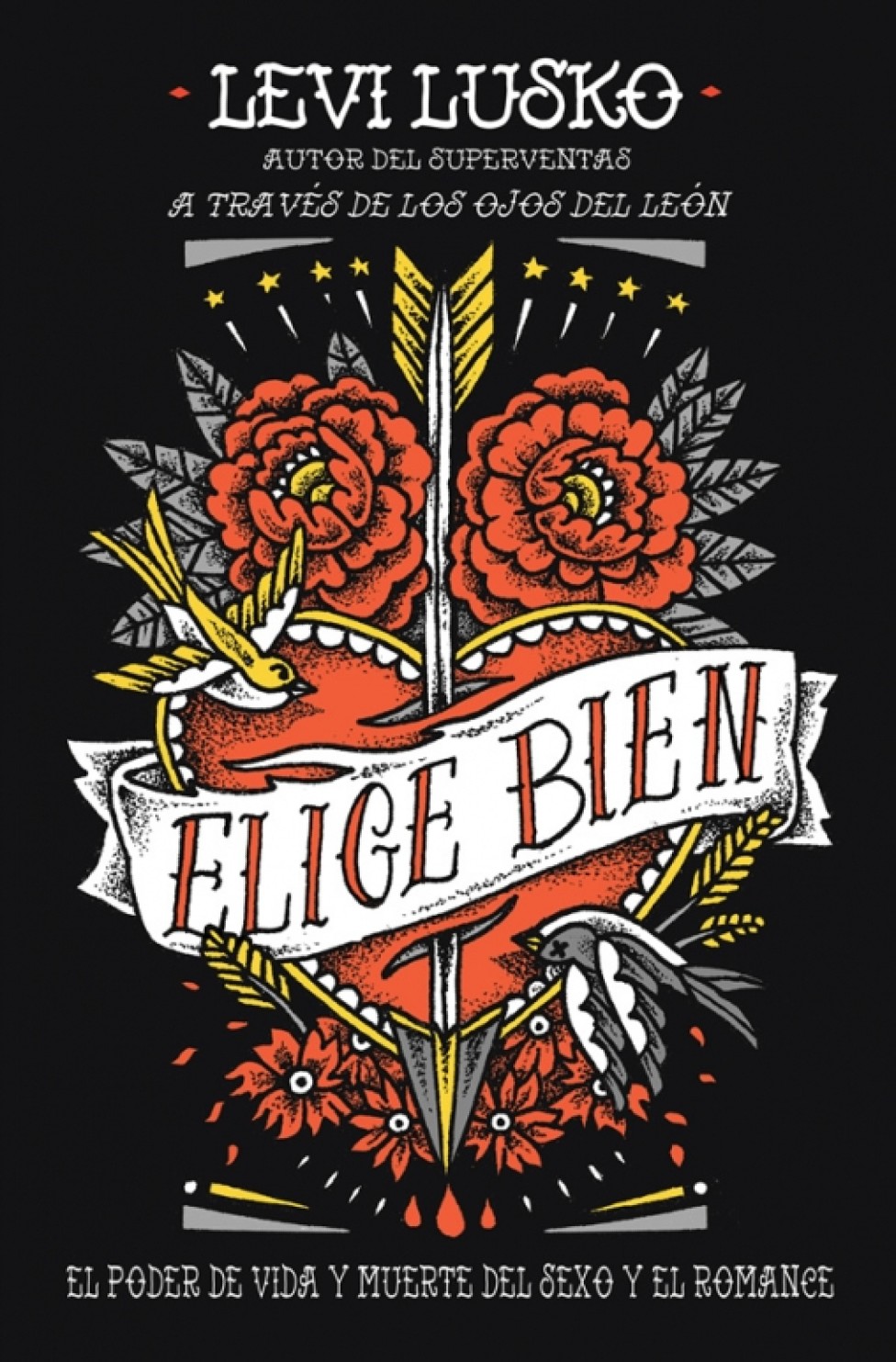 Elige Bien - Tapa Blanda - Levi Lusko