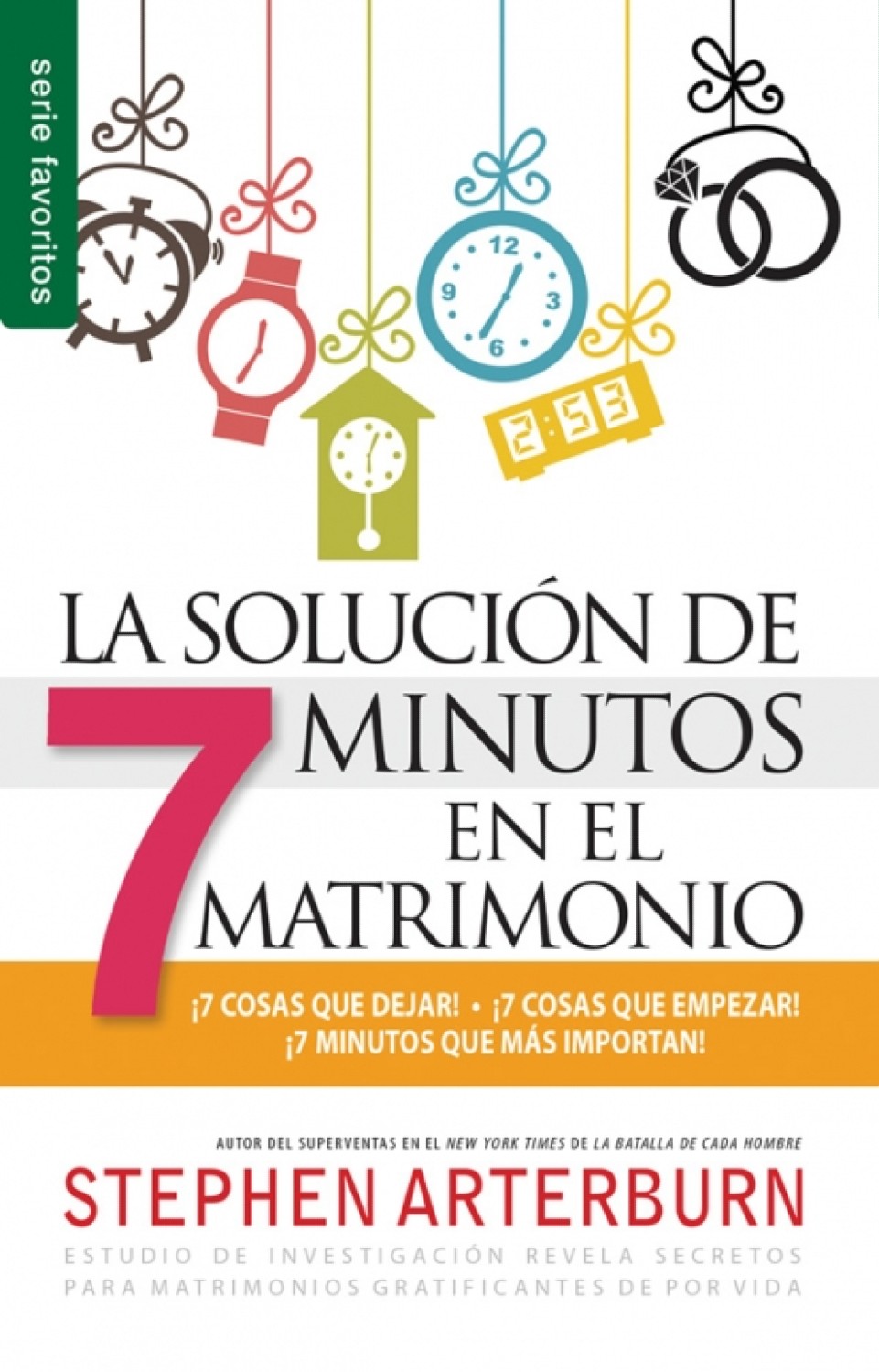 La Solución de 7 Minutos en el Matrimonio - Edición Favoritos - Tapa Blanda – Stephen Arterburn