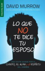 Lo que no te Dice tu Esposo - Edición Favoritos - Tapa Blanda – David Murrow