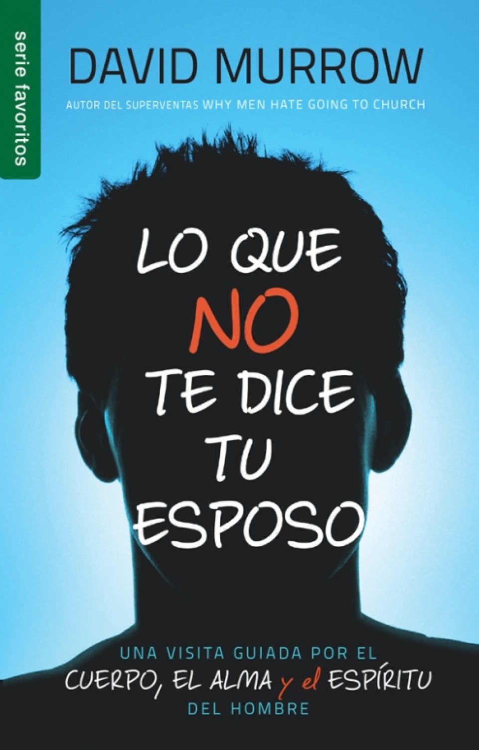 Lo que no te Dice tu Esposo - Edición Favoritos - Tapa Blanda – David Murrow