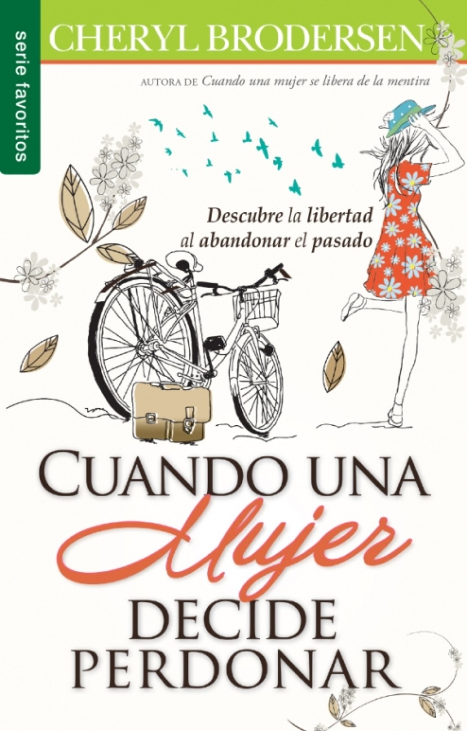 Cuando una Mujer Decide Perdonar - Edición Favoritos - Tapa Blanda – Cheryl Brodersen
