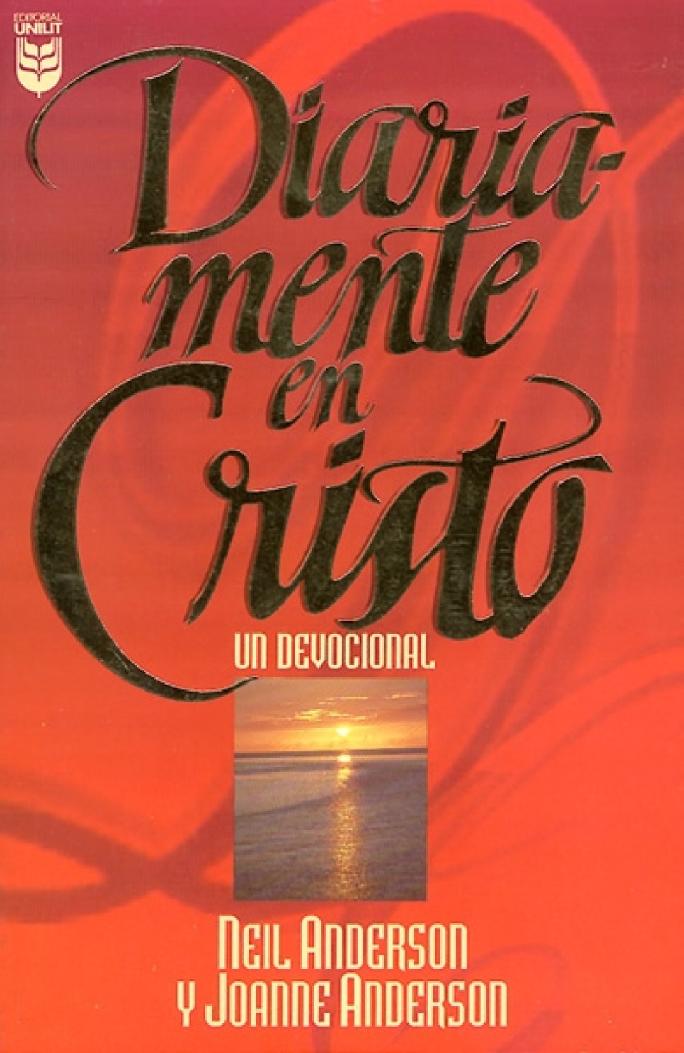 Diariamente en Cristo: Devocional - Tapa Blanda – Neil Anderson