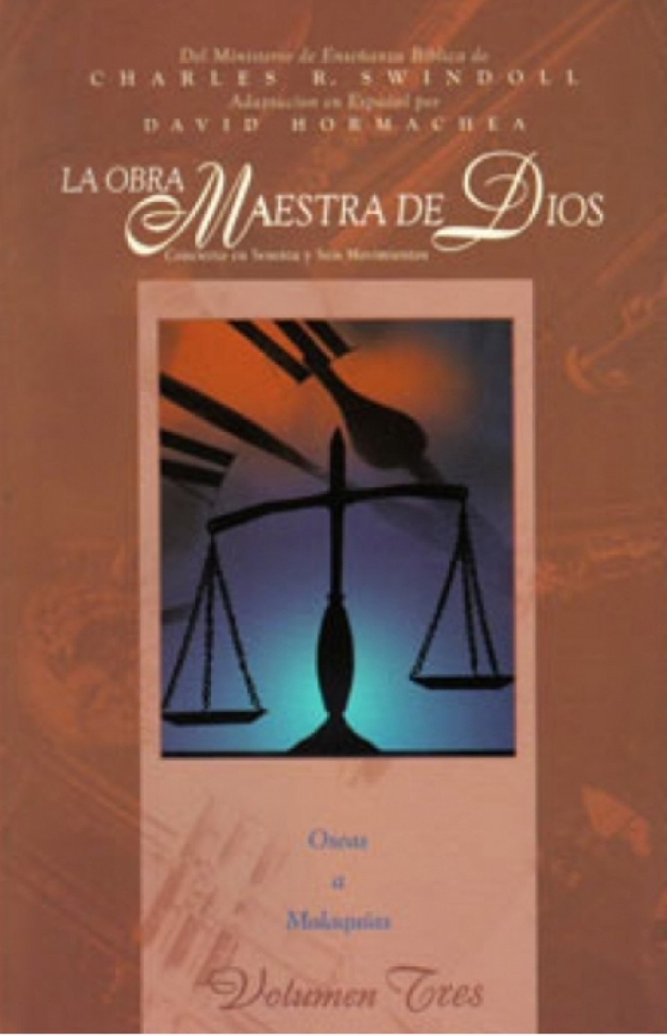 Obra Maestra de Dios - Vol. III - Tapa Blanda - Charles R. Swindoll