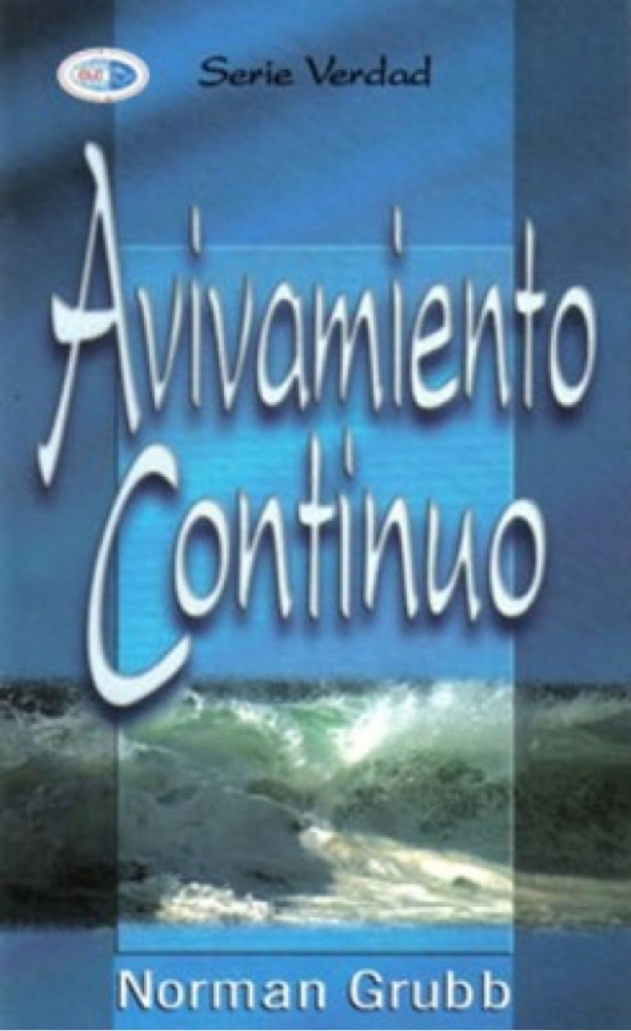 Avivamiento Continuo - Tapa Blanda - Norman Grubb