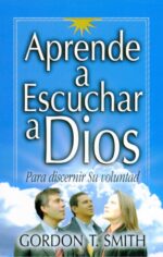 Aprende A Escuchar A Dios - Tapa Blanda – Gordon T. Smith