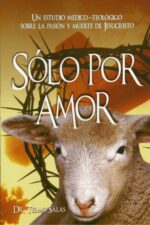 Sólo por Amor -Edición  Bolsillo -Tapa Blanda – Telmo Salas