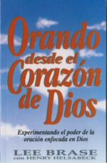 Orando Desde el Corazón de Dios - Tapa Blanda –  Lee Brase