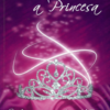 De Princesa a Princesa - Edición Bolsillo - Tapa Blanda - Kathy Collard Miller