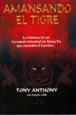 Amansando el Tigre - Tapa Blanda – Tony Anthony